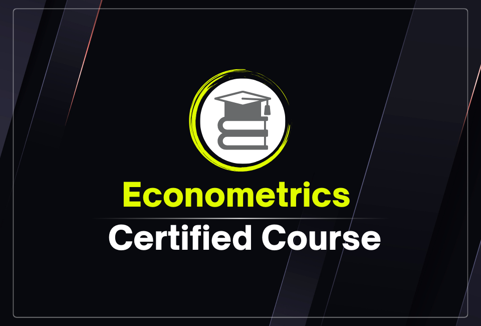 Econometrics Certified Course