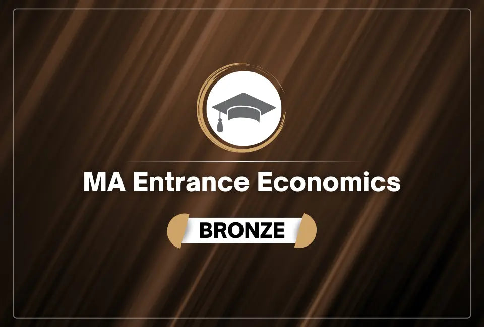 MA Entrance Economics (Bronze)