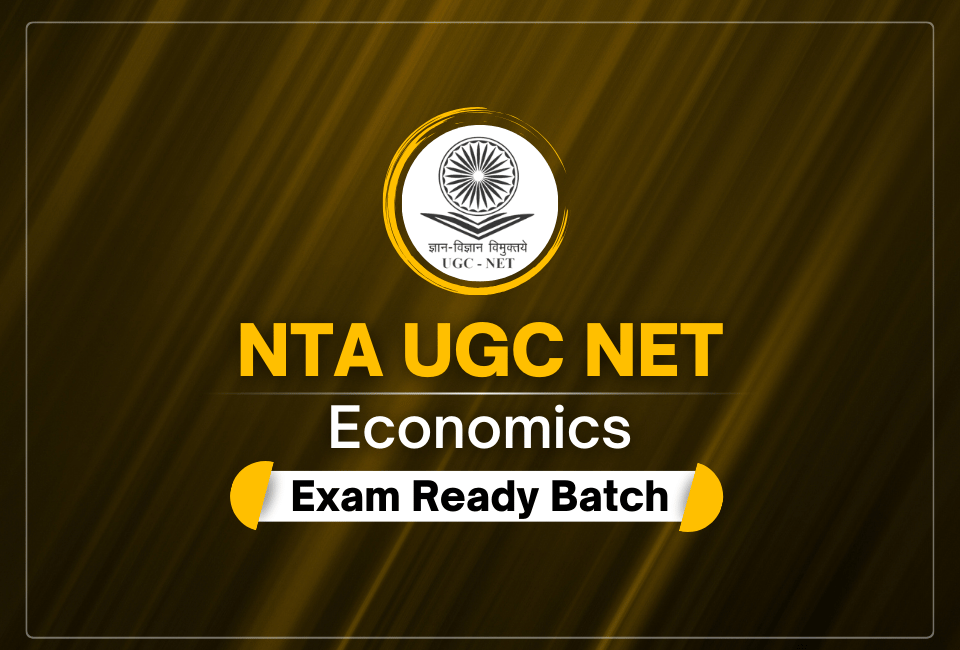 NTA UGC NET Economics Exam Ready Batch
