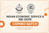 UPSC Indian Economic Service & RBI Depr Combo Batch