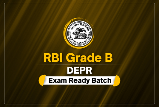 RBI Grade B DEPR Exam Ready Batch