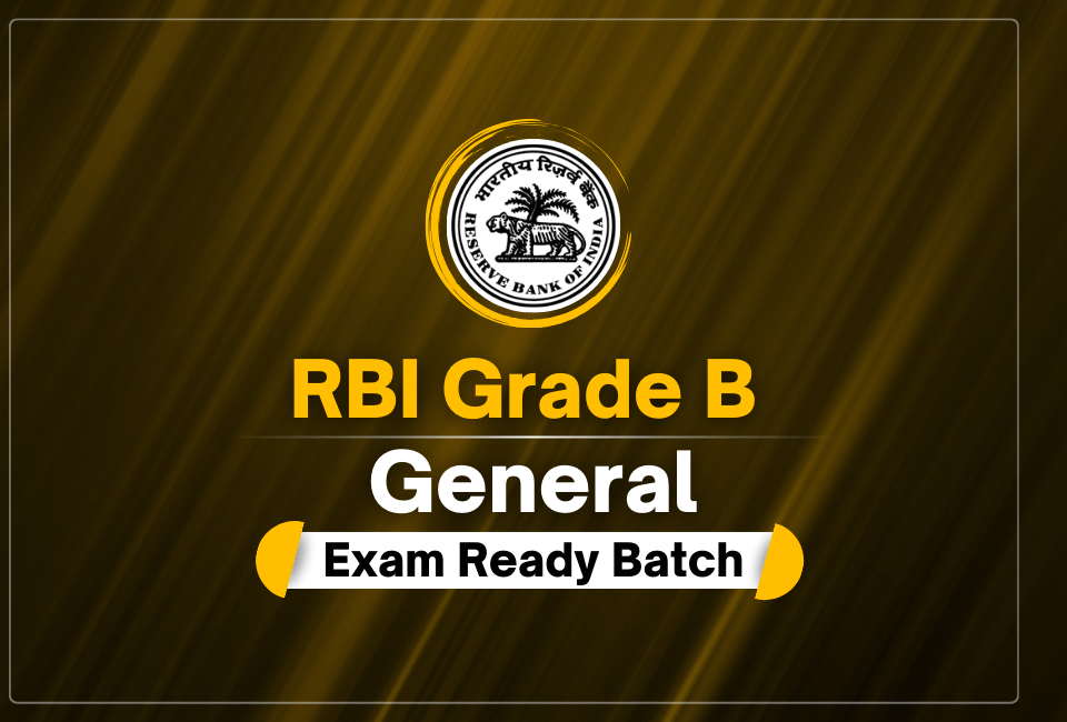 RBI Grade B General Exam Ready Batch
