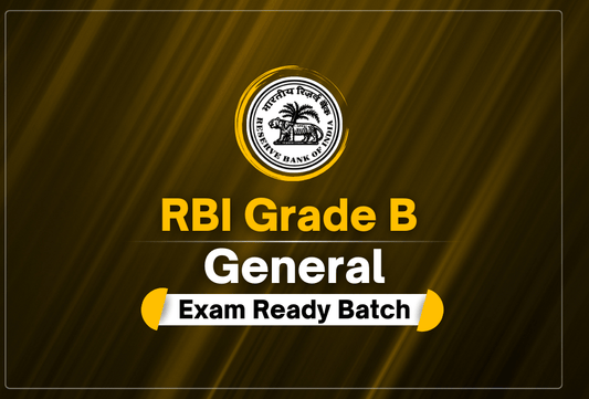 RBI Grade B General Exam Ready Batch