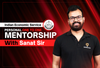 UPSC IES Personal One to One Mentorship with Sanat Sir